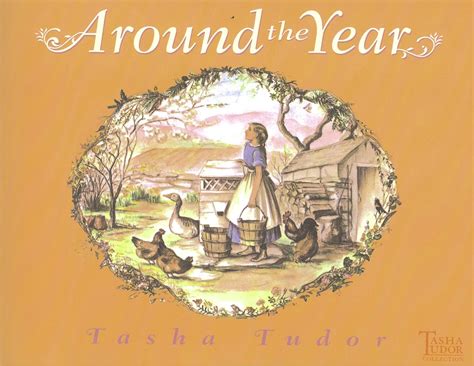 around the year tasha tudor|Around the Year: Tudor, Tasha, Tudor, Tasha: 9780689873508: .